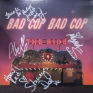 Bad Cop Bad Cop (Stacey, Myra, Linh, & Alex) autograph