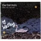 The Thermals (Kathy Foster) autograph
